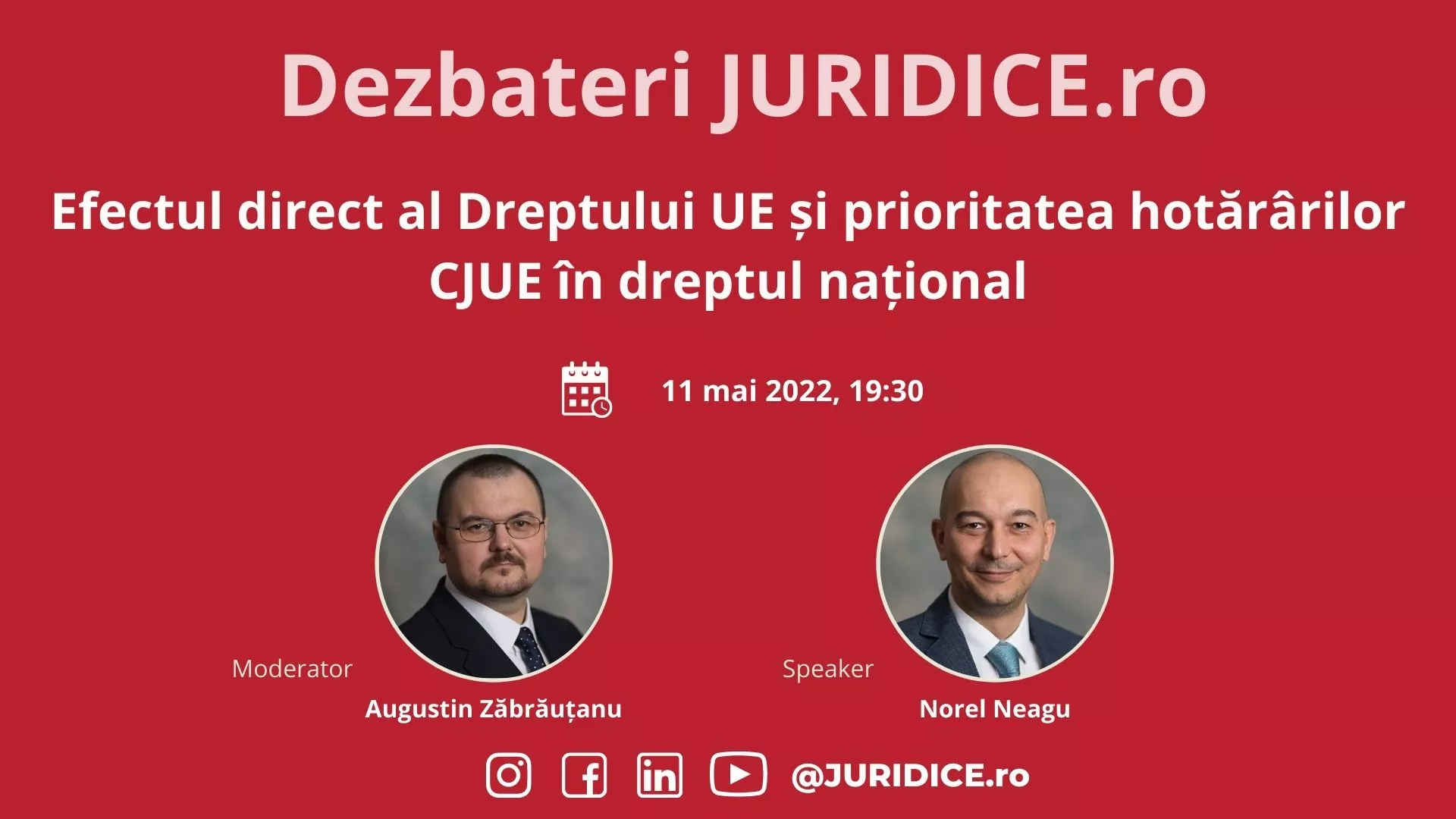 Efectul direct al Dreptului UE și prioritatea hotărârilor CJUE în dreptul național (ediția 527) / 11 mai 2022