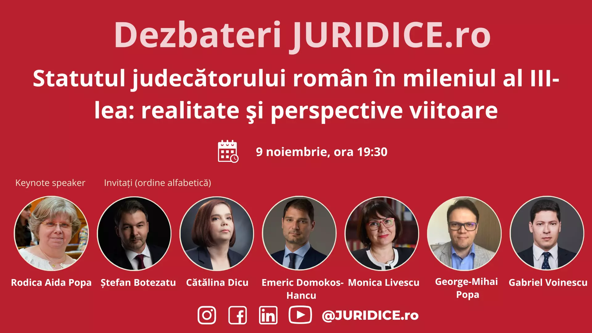 Statutul judecătorului român în mileniul al III- lea: realitate şi perspective viitoare / 9 noiembrie 2022 (ediția 559)