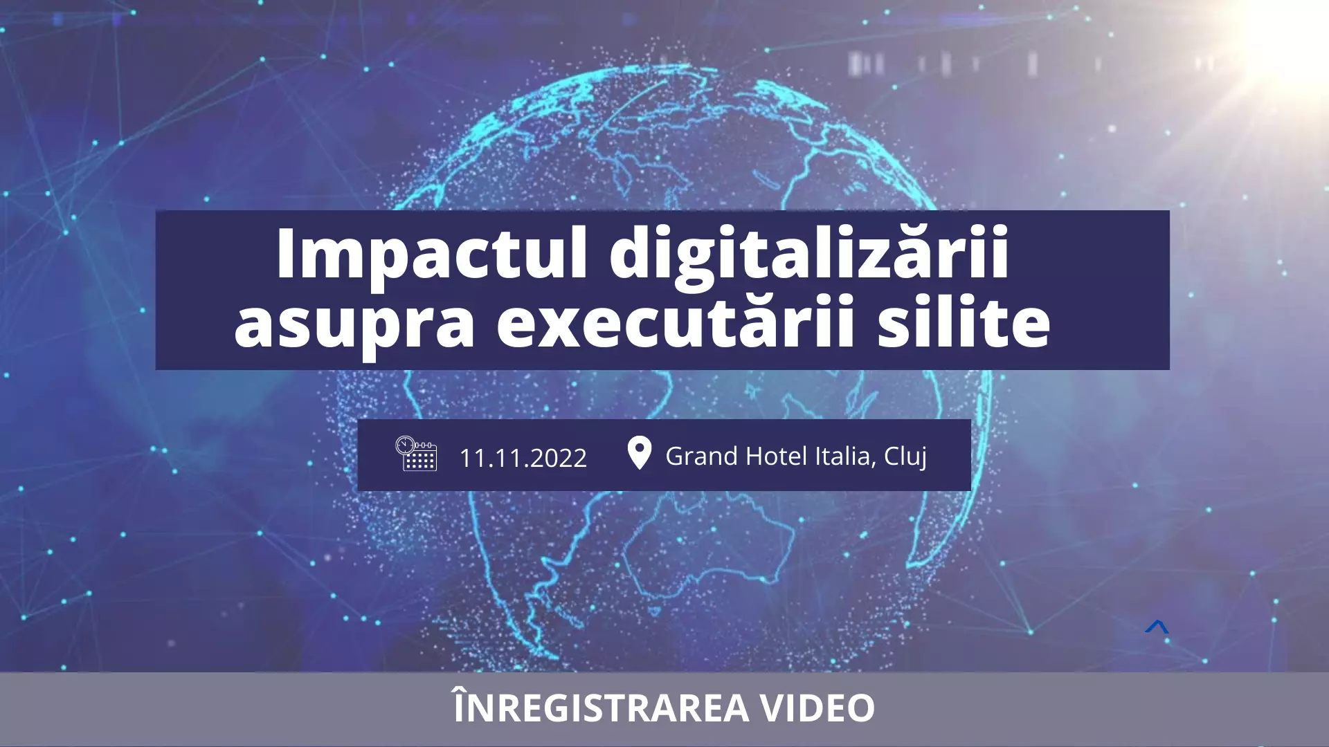 Impactul digitalizării asupra executării silite / 11 noiembrie 2022, Cluj