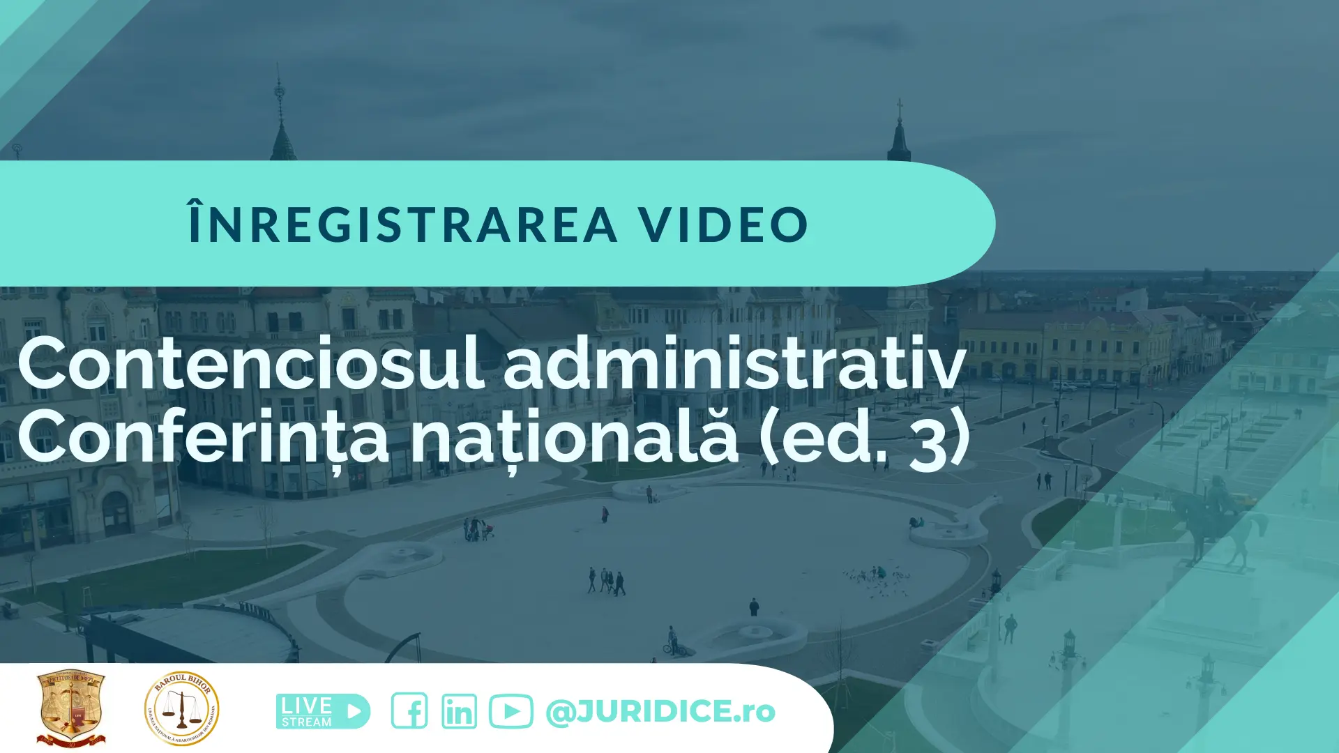 Contenciosul administrativ. Conferința națională (ed. 3) / 9 decembrie 2022, Oradea