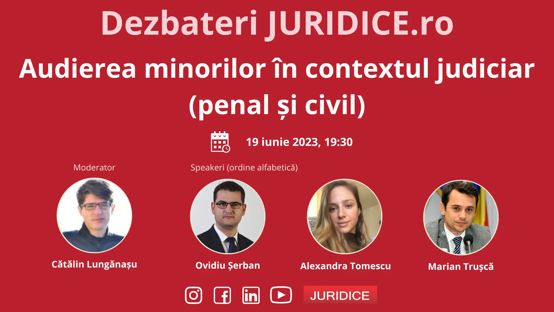 Audierea minorilor în contextul judiciar (penal și civil) / 19 iunie 2023 (ediția 598)