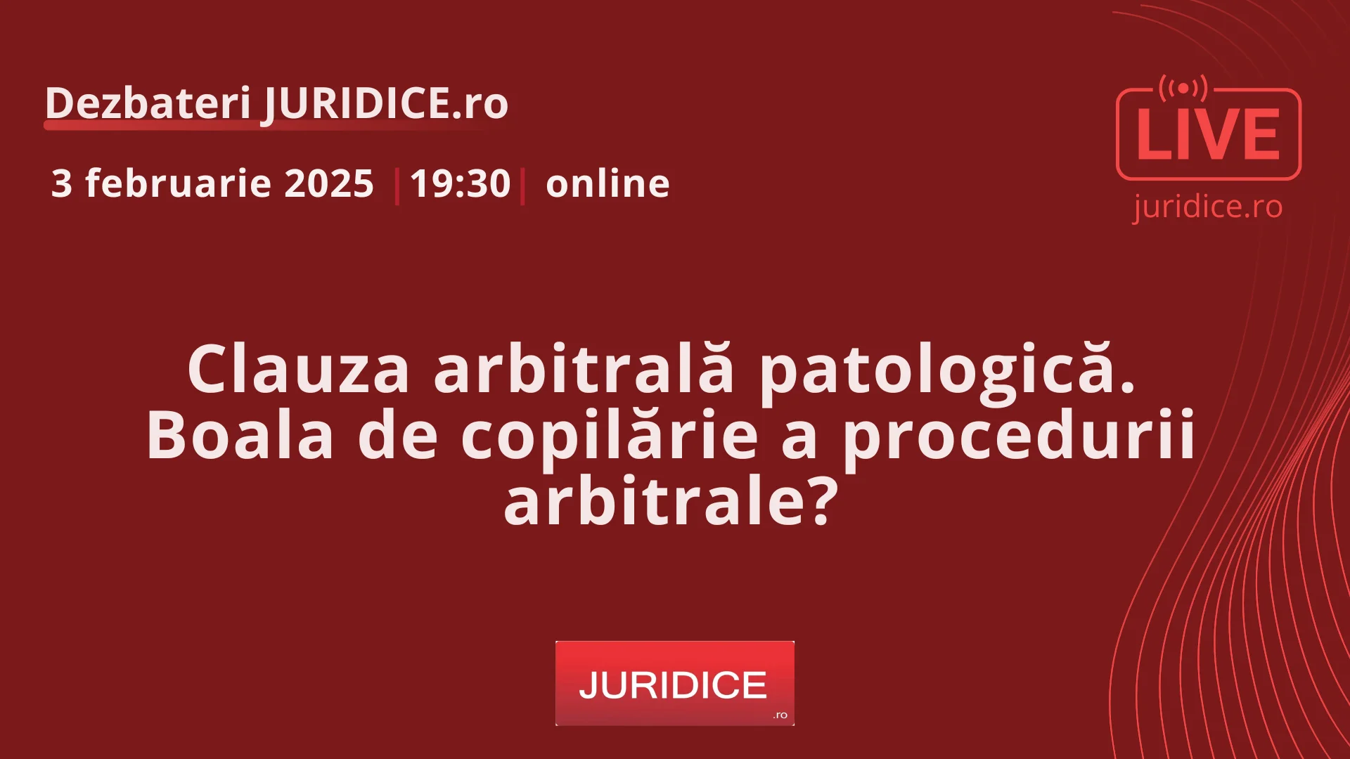 Clauza arbitrală patologică. Boala de copilărie a procedurii arbitrale? / 3 februarie 2025 (ediția 673)
